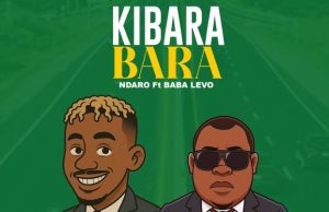 Ndaro Ft Baba Levo – Kibarabara