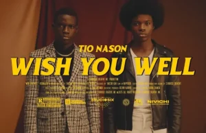 Tio Nason – Wish You Well