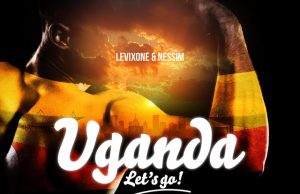 Levixone & Nessim – Uganda Let’s Go