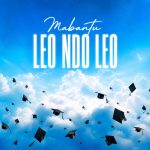 Mabantu - Leo Ndo Leo