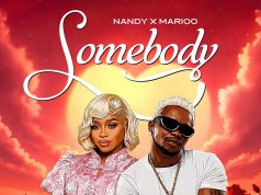 Nandy X Marioo – Somebody Nandy X Marioo - Somebody